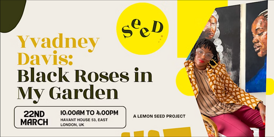 EXHIBITION: 'Black Roses in My Garden' x Lemon Seed Project